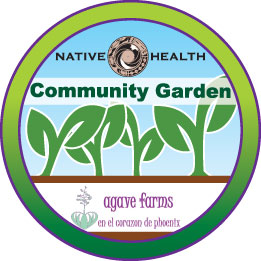 POSTPONED:  Garden Workday at the NATIVE HEALTH Community Garden @ Agave Farms | Phoenix | Arizona | United States