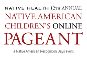 12th Annual Native American Children's Online Pageant @ Phoenix | Arizona | United States