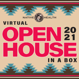 NATIVE HEALTH's Virtual Open House in a Box @ Phoenix | Arizona | United States