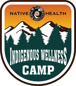 2024 NATIVE HEALTH Indigenous Wellness Camp @ Emmanuel Pines Camp and Retreat Center | Prescott Valley | Arizona | United States