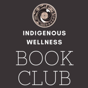 Indigenous Wellness Book Club @ NATIVE HEALTH Central | Phoenix | Arizona | United States