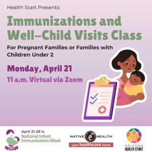 Health Start: Immunizations and Well-Child Visits Class @ Zoom | Phoenix | Arizona | United States