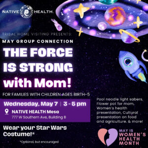 Home Visiting Group Connections - 05-07-2025 @ Native Health Mesa | Mesa | Arizona | United States