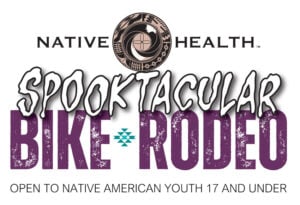 NATIVE HEALTH Spooktacular Bike Rodeo @ NATIVE HEALTH Community Center | Phoenix | Arizona | United States